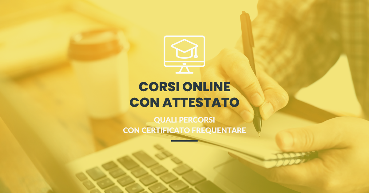 Corsi online con attestato